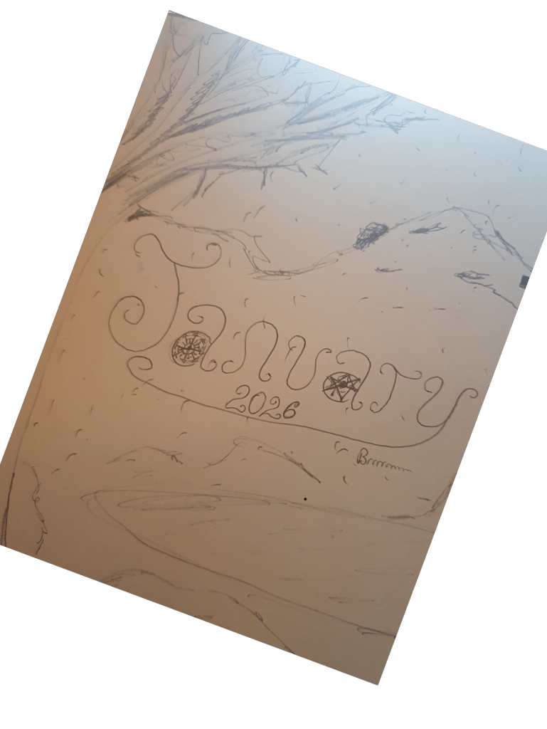 A line drawing of a winter scene with 'January 2026' written in the centre, followed by 'Brrrrr'